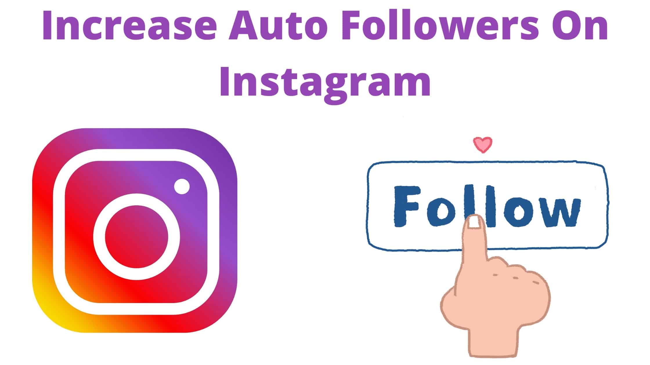 Increase auto followers on Instagram Kicksta