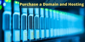 Purchase a domain and hosting