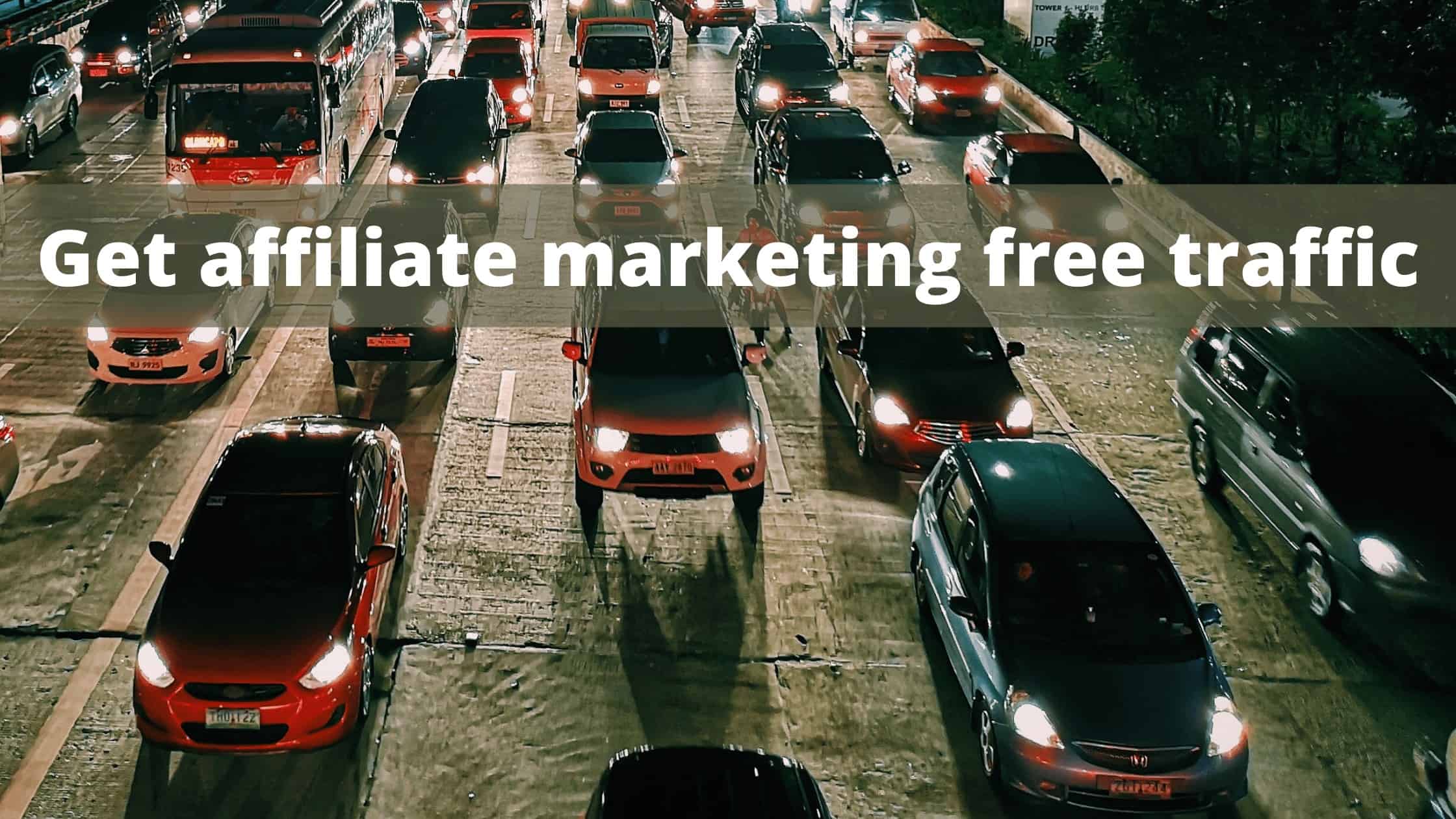 affiliate marketing free traffic