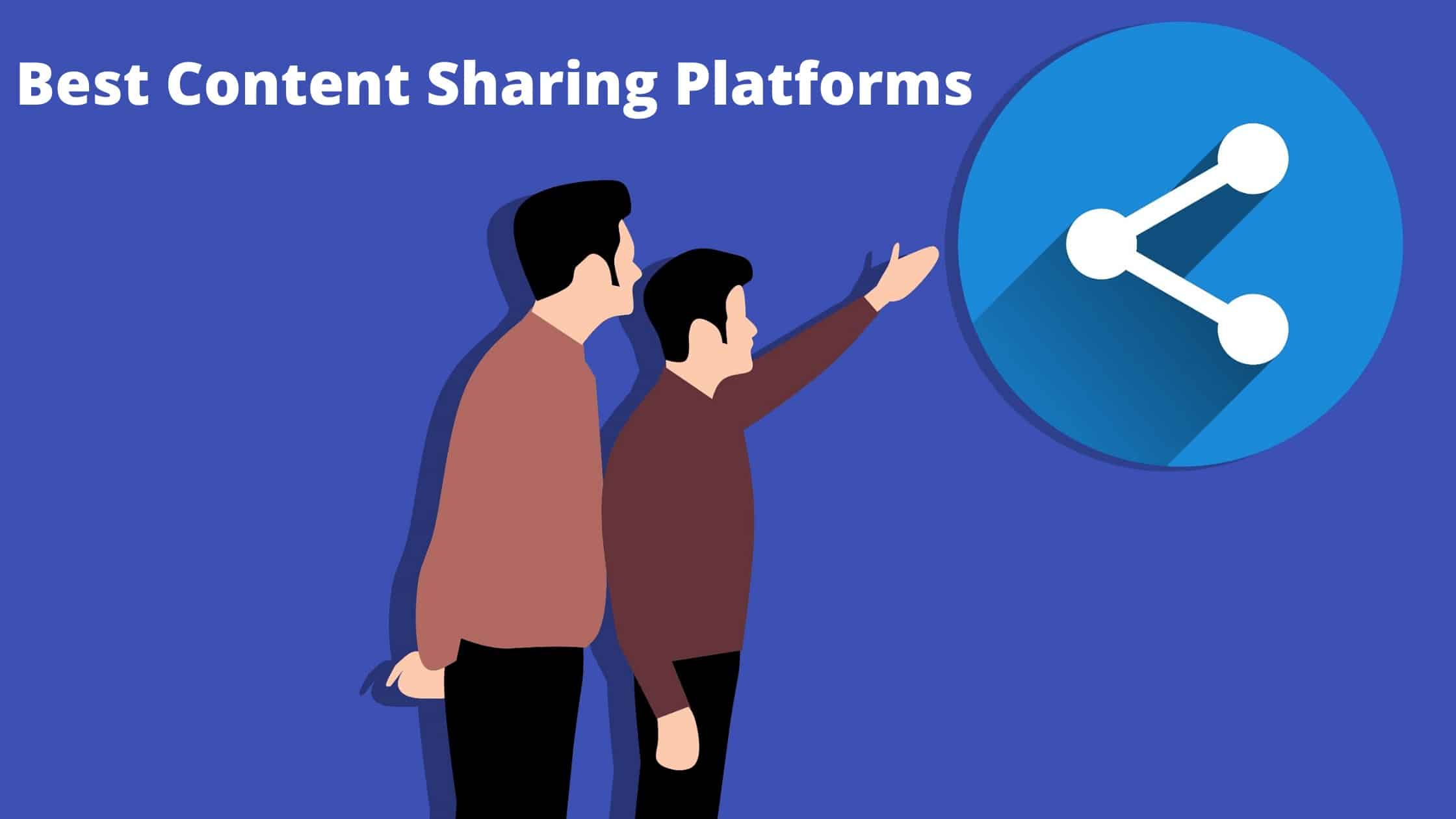 best content sharing platforms