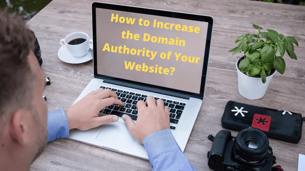 How to Increase the Domain Authority of Your Website?