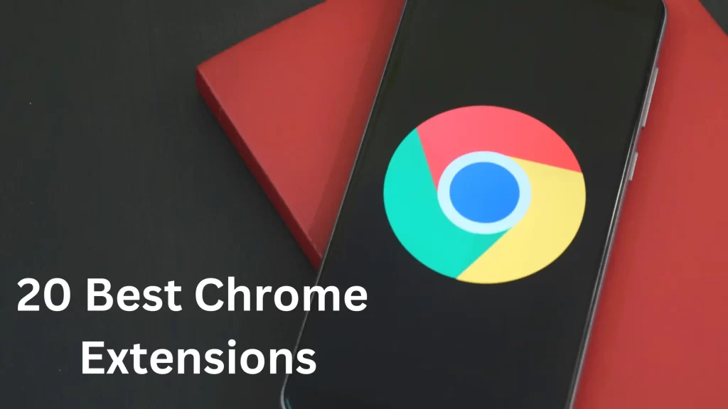20 Best Chrome Extensions for Productivity to Make Your Work Easier