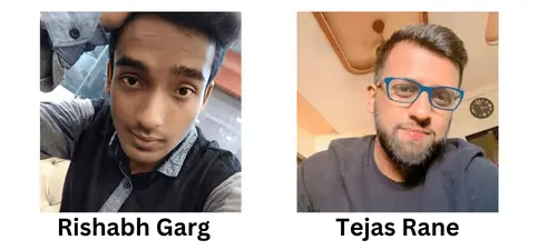 Rishabh Garg and Tejas Rane